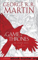A Game of Thrones, Volume 1: The Graphic Novel by Daniel Abraham & George R. R. Martin