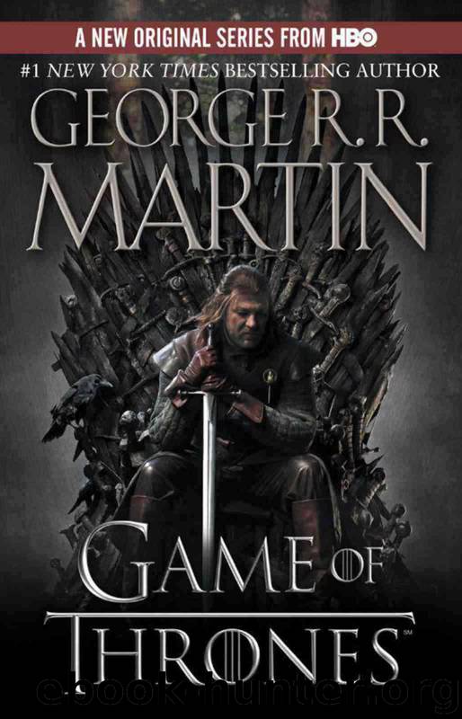 A Game of Thrones: A Song of Ice and Fire: Book One by Martin George R.R