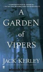 A Garden Of Vipers by Kerley Jack
