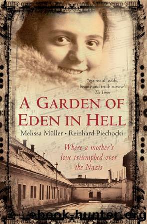 A Garden of Eden in Hell by Melissa Muller