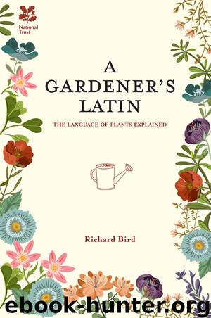 A Gardener's Latin by Richard Bird