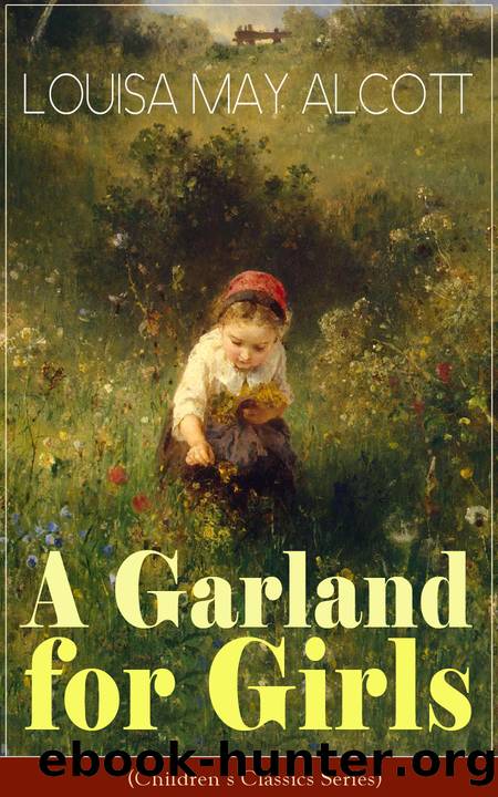 A Garland for Girls (Children's Classics Series) by Louisa May Alcott
