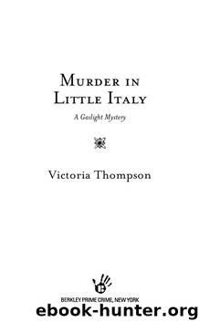 A Gaslight Mystery 8 - Murder in Little Italy by Victoria Thompson