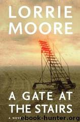 A Gate at the Stairs by Lorrie Moore