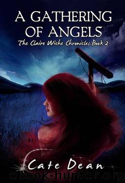 A Gathering of Angels - The Claire Wiche Chronicles Book 2 by Dean Cate