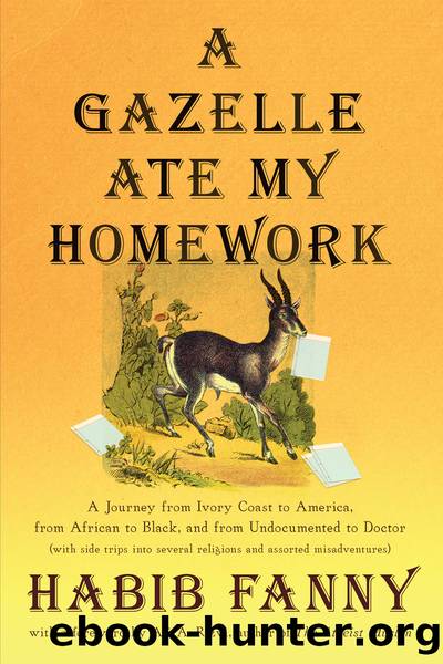 A Gazelle Ate My Homework by Habib Fanny