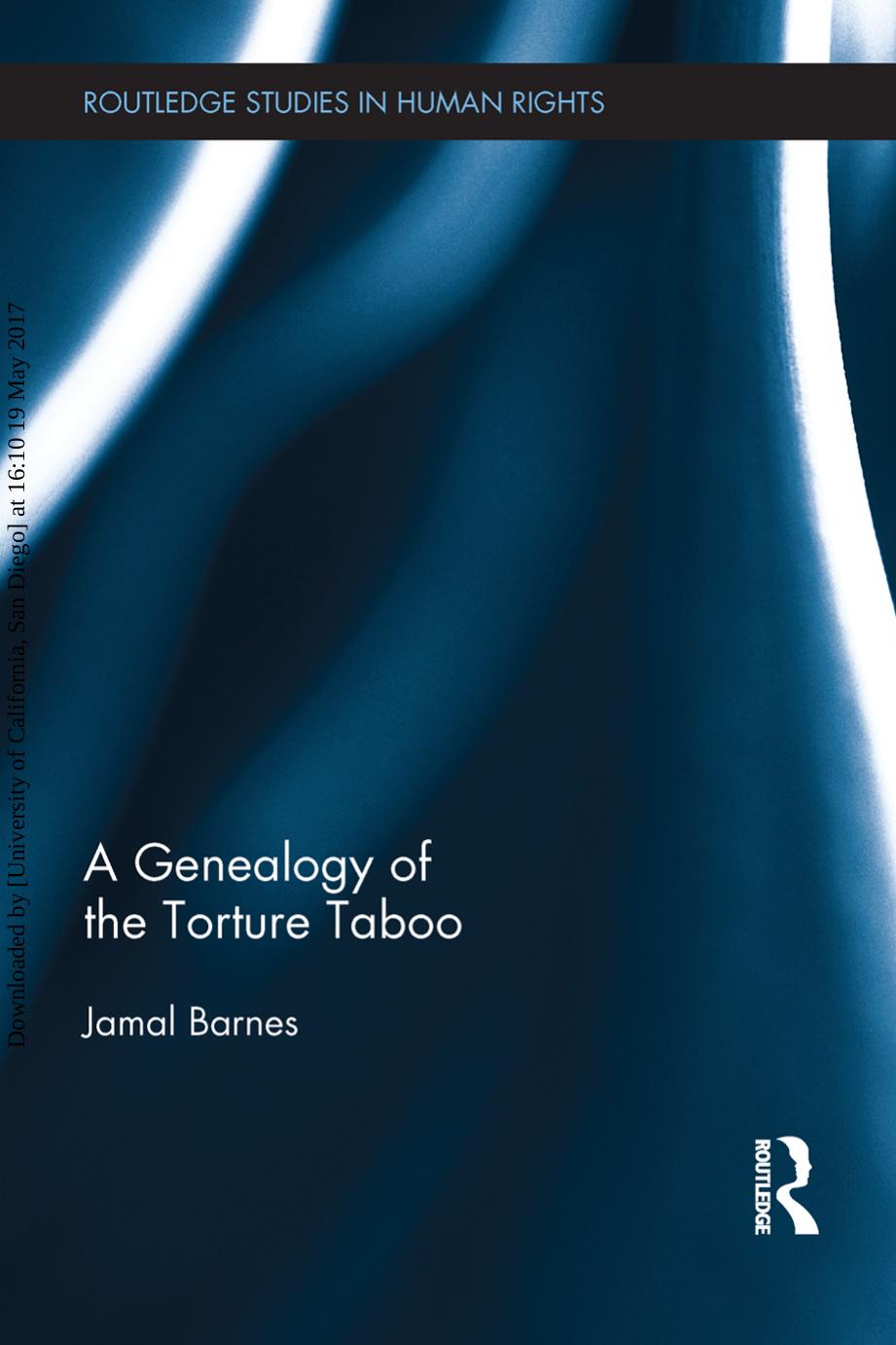 A Genealogy Of The Torture Taboo by Jamal Barnes
