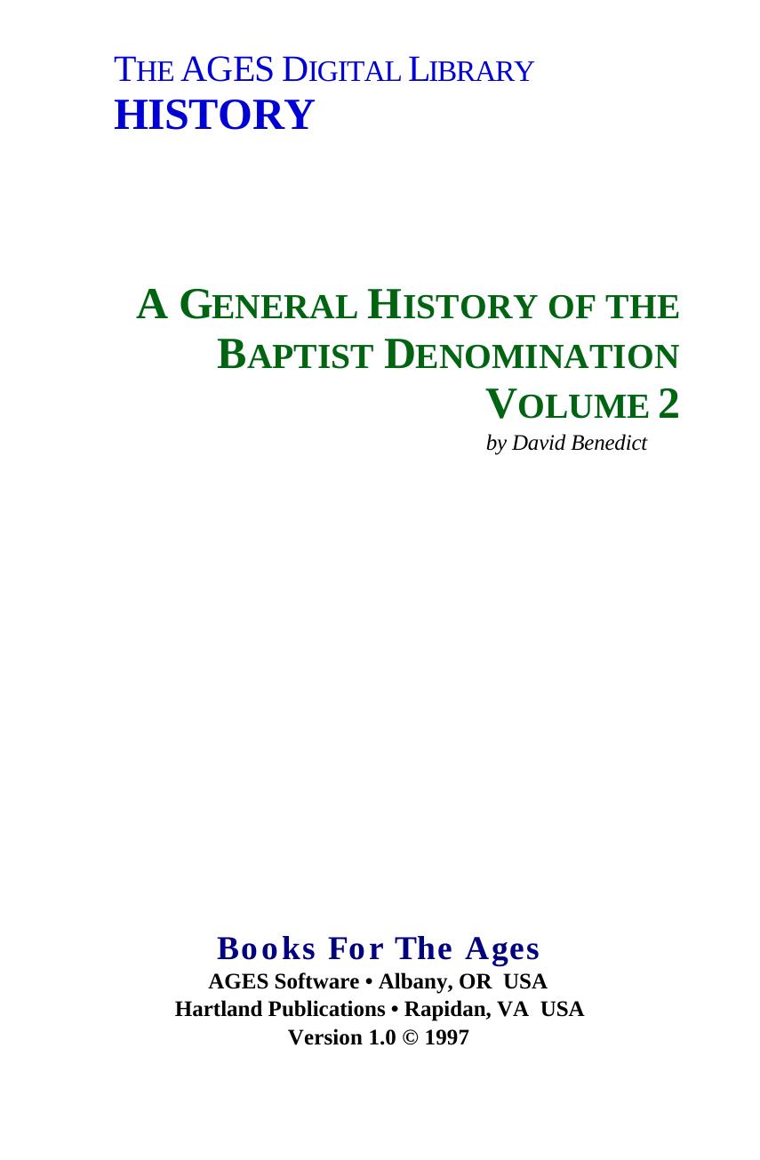 A General History of the Baptist Denomination. Volume 2 by Benedict David