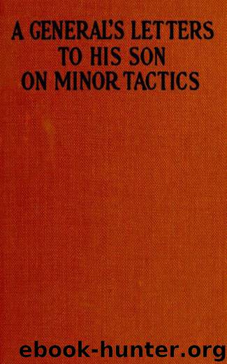 A General's Letters to His Son on Minor Tactics by Anonymous
