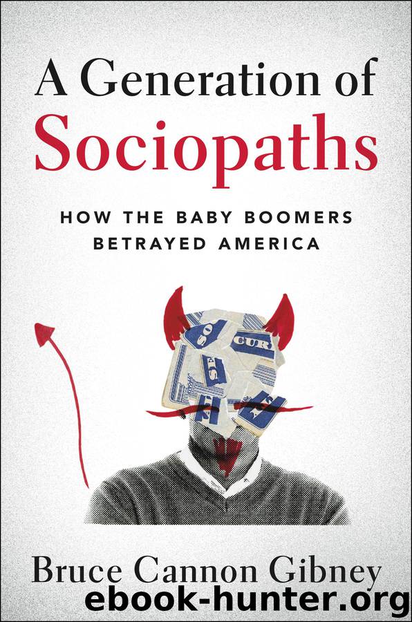 A Generation of Sociopaths by Bruce Cannon Gibney