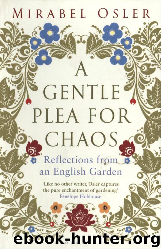 A Gentle Plea for Chaos by Mirabel Osler