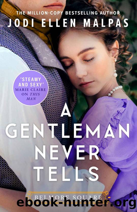 A Gentleman Never Tells (Belmore Square) by Jodi Ellen Malpas