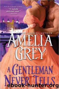 A Gentleman Never Tells by Amelia Grey