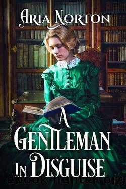 A Gentleman in Disguise: A Historical Regency Romance Book by Aria Norton
