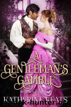 A Gentleman's Gamble: Clean Regency Romance by Katherine Keats