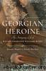 A Georgian Heroine by Joanne Major & Sarah Murden