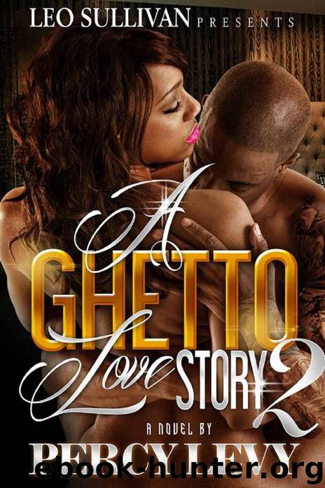 A Ghetto Love Story: 2 by Percy Levy