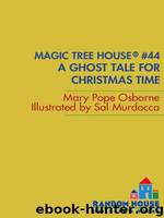A Ghost Tale for Christmas Time by Mary Pope Osborne