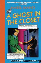 A Ghost in the Closet by Mabel Maney