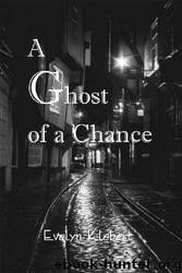 A Ghost of a Chance by Evelyn Klebert