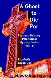 A Ghost to Die For by Elizabeth Eagan-Cox