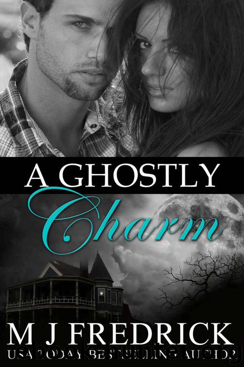 A Ghostly Charm by MJ Fredrick