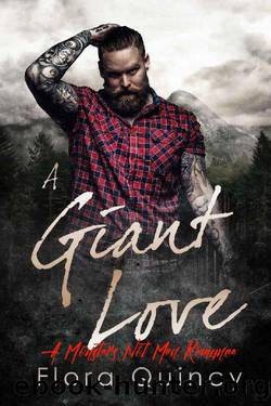A Giant Love: A Monsters Not Men Romance by Flora Quincy