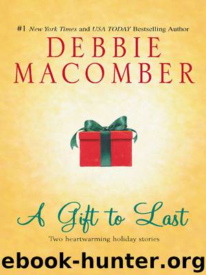 A Gift To Last by Debbie Macomber