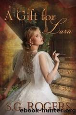 A Gift for Lara by Suzanne G. Rogers