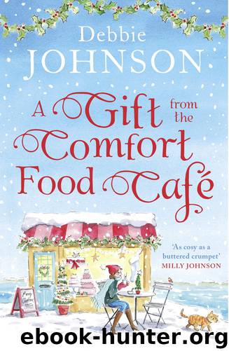 A Gift from the Comfort Food Café by Debbie Johnson