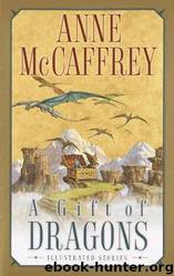 A Gift of Dragons by Anne McCaffrey