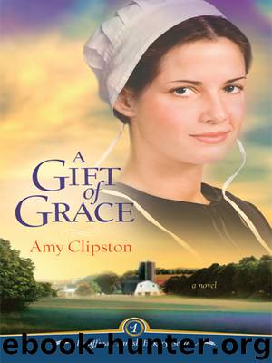 A Gift of Grace by Amy Clipston