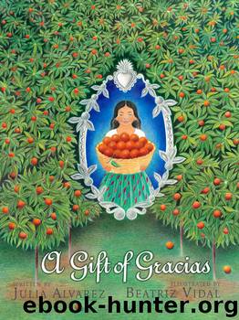 A Gift of Gracias by Julia Alvarez