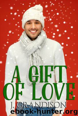 A Gift of Love by J. Grandison