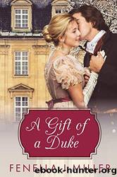 A Gift of a Duke by Fenella J. Miller