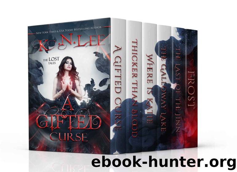 A Gifted Curse: A Collection of Fantasy Tales: The Lost Tales by K.N. Lee