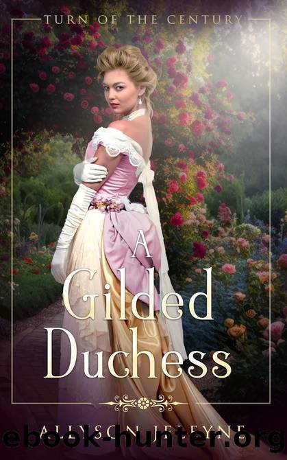 A Gilded Duchess by Allyson Jeleyne