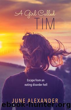 A Girl Called Tim by June Alexander