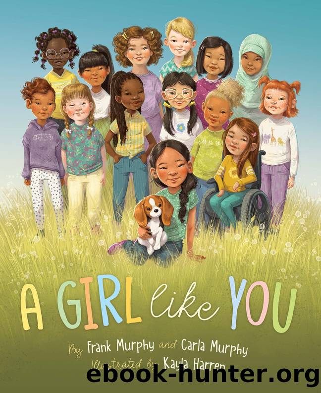A Girl Like You by Frank Murphy and Carla Murphy