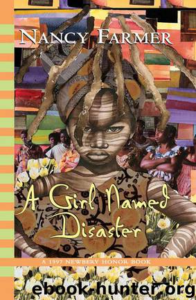 A Girl Named Disaster by Nancy Farmer