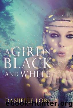 A Girl in Black and White (Alyria Book 2) by Danielle Lori