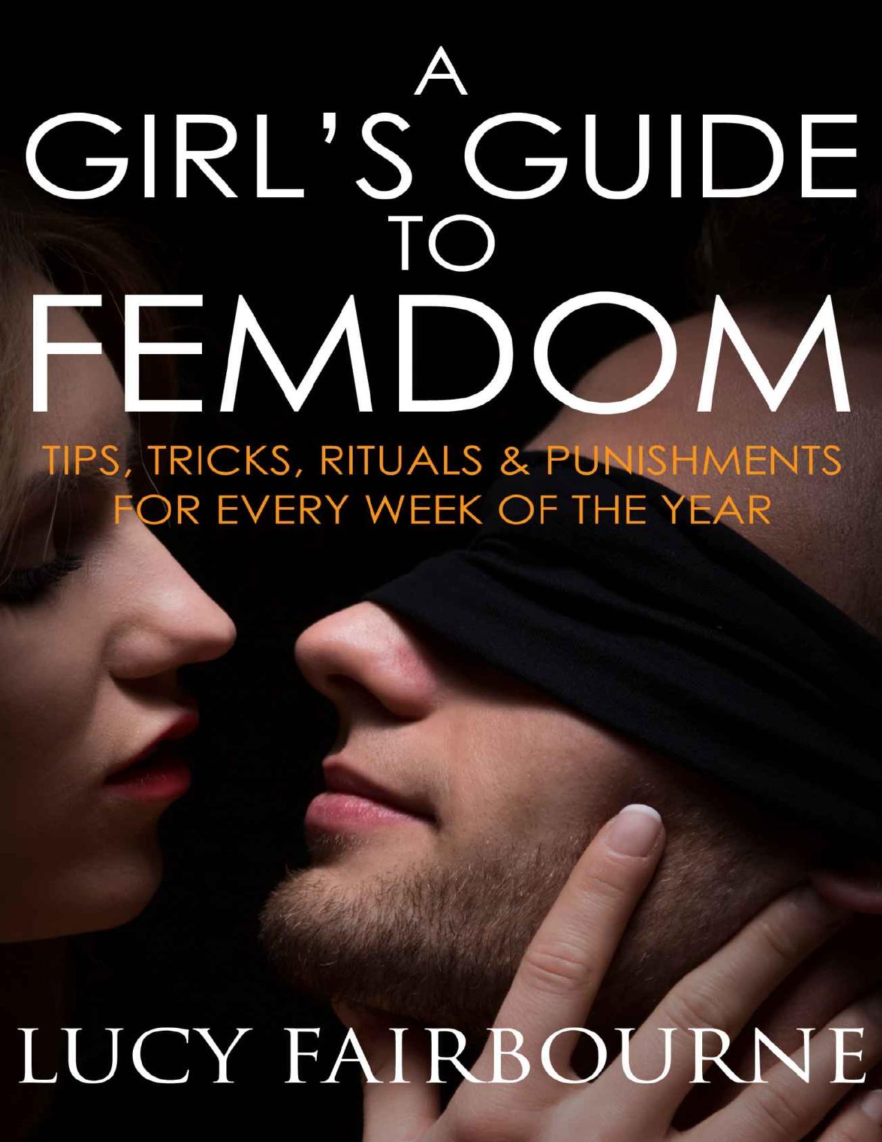 A Girl's Guide to Femdom by Fairbourne Lucy