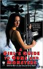 A Girl's Guide to Guns and Monsters by Greenberg Martin H