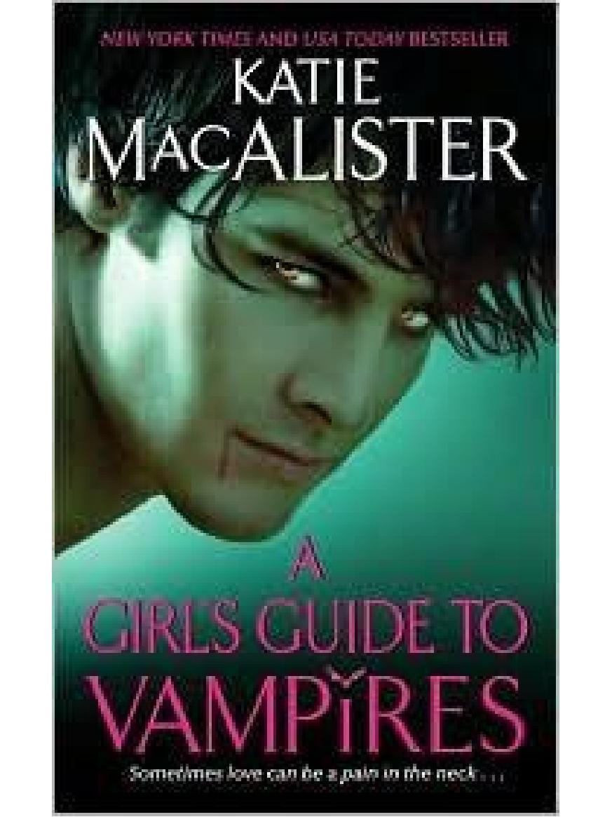 A Girl's Guide to Vampires by Katie MacAlister