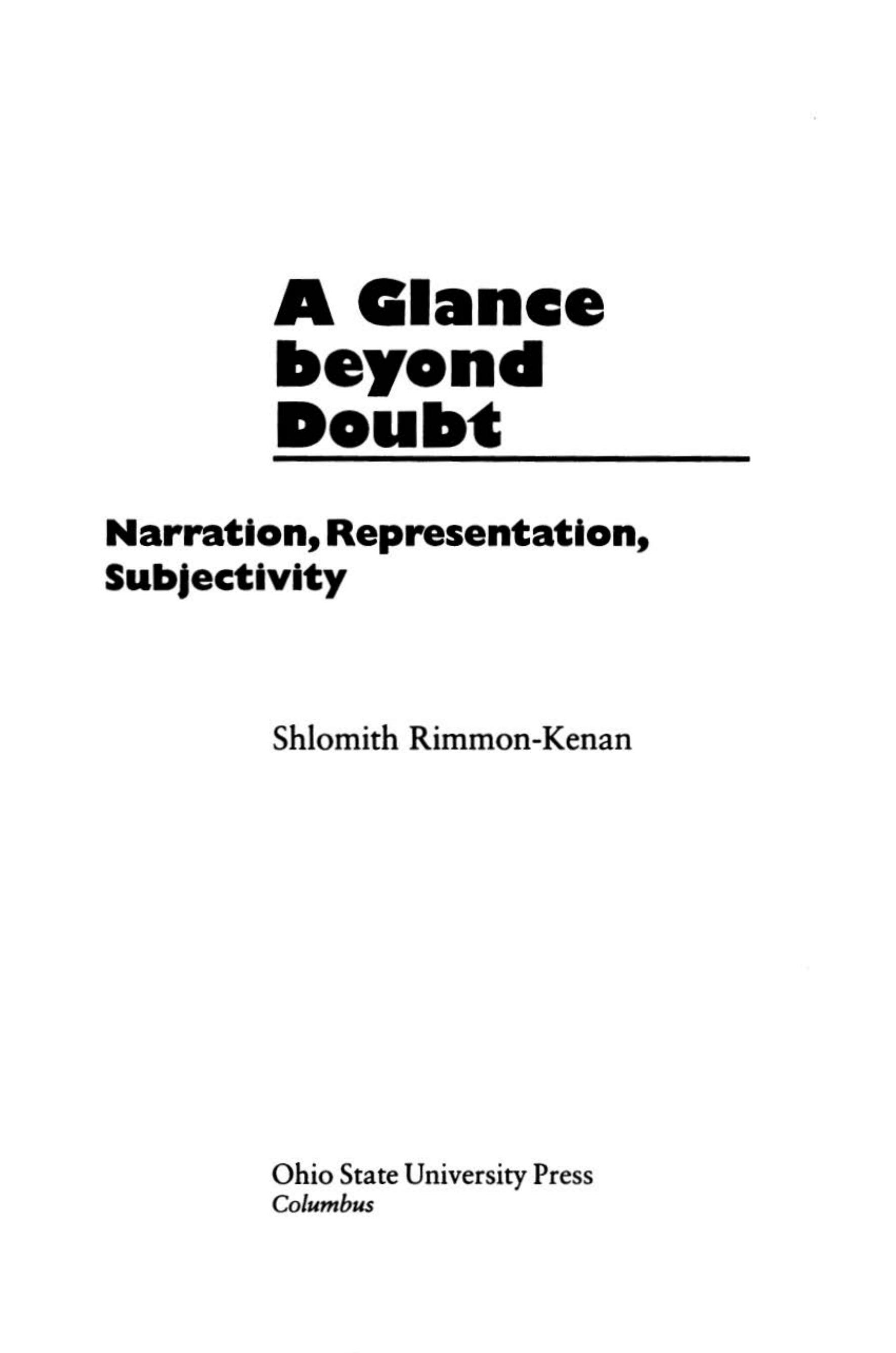 A Glance Beyond Doubt: Narration, Representation, Subjectivity by Shlomith Rimmon-Kenan