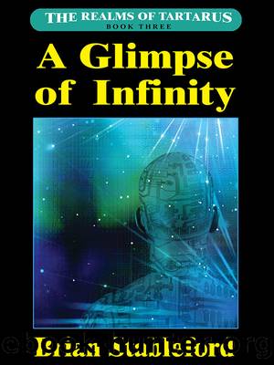 A Glimpse of Infinity: The Realms of Tartarus, Book Three by Brian Stableford
