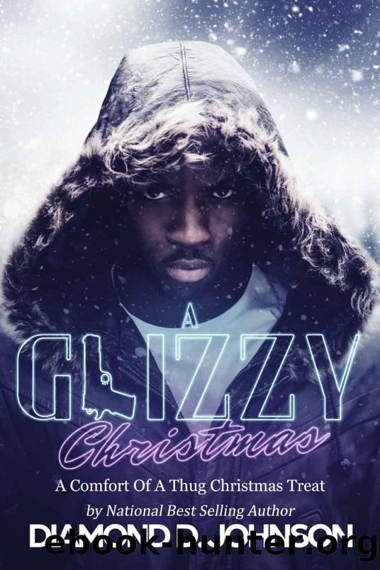 A Glizzy Christmas: A Comfort Of A Thug Christmas Treat by Diamond D. Johnson