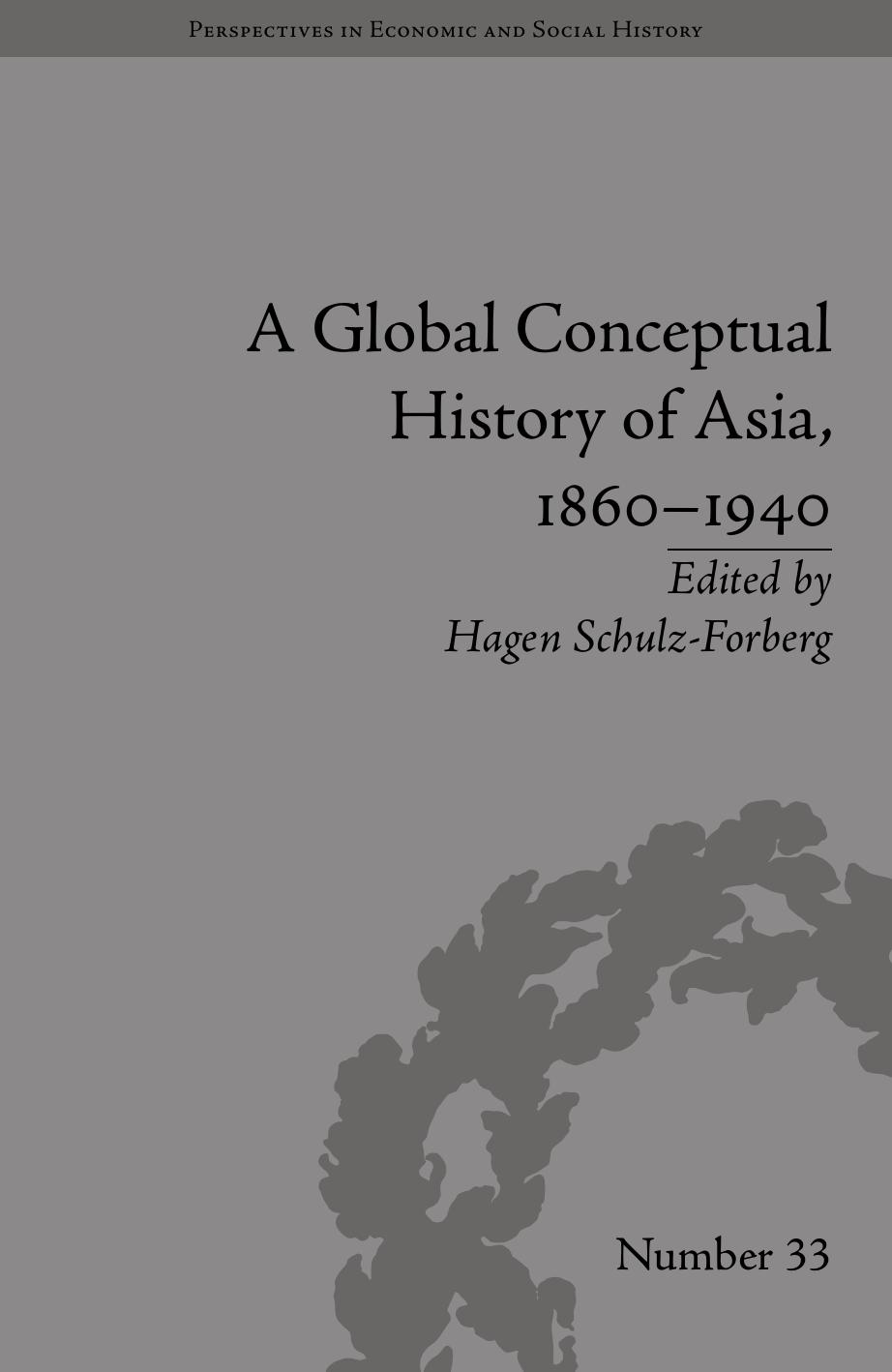 A Global Conceptual History of Asia, 1860-1940 by Hagen Schulz-Forberg