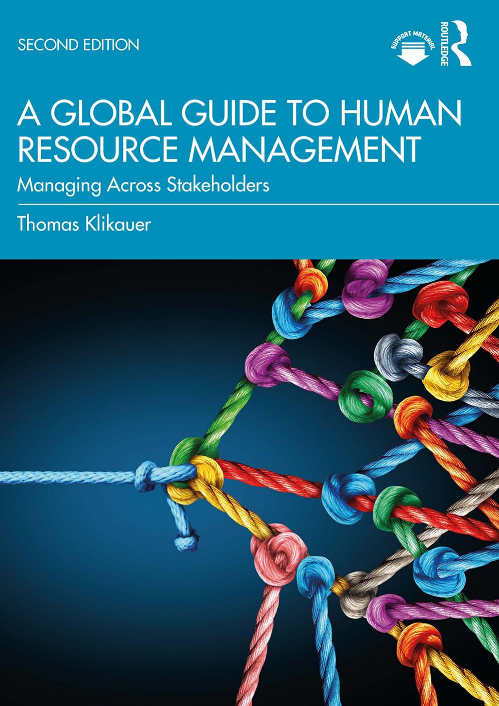 A Global Guide to Human Resource Management; Managing Across Stakeholders by Thomas Klikauer
