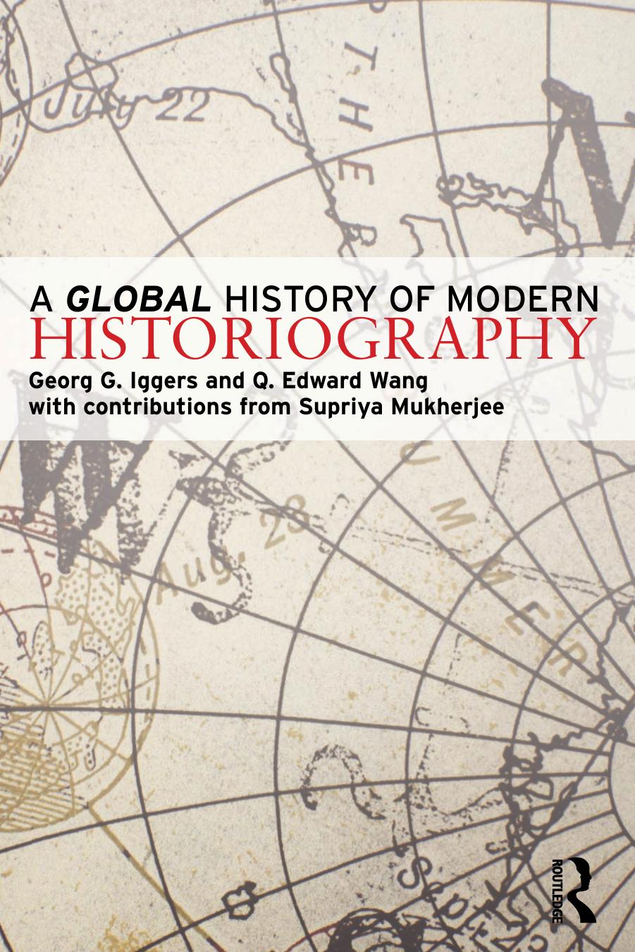 A Global History of Modern Historiography (repost) by unknow